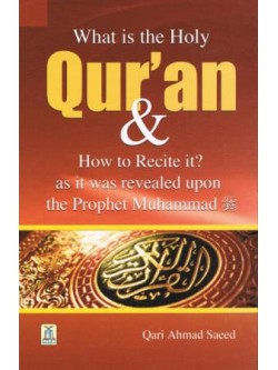 What is the Holy Qur'aan & How to Recite It?